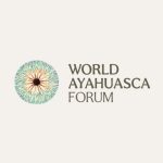 World Ayahuasca Forum